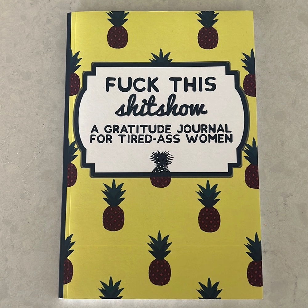 NWOT Book, F*ck this Sh!tshow, a gratitude journal for tired @ss women